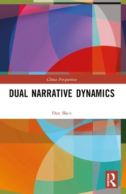 Dual Narrative Dynamics - Dan Shen - cover