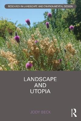 Landscape and Utopia - Jody Beck - cover