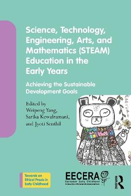 Science, Technology, Engineering, Arts, and Mathematics (STEAM) Education in the Early Years: Achieving the Sustainable Development Goals - cover