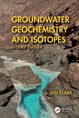 Groundwater Geochemistry and Isotopes - Ian Clark - cover