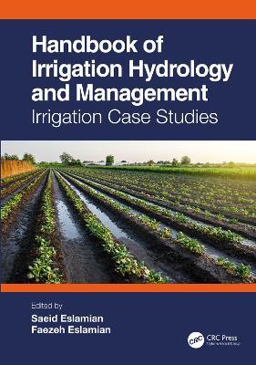 Handbook of Irrigation Hydrology and Management: Irrigation Case Studies - cover