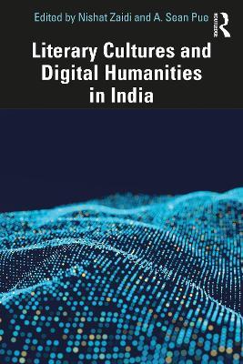 Literary Cultures and Digital Humanities in India - cover