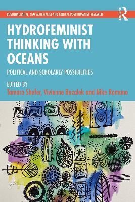 Hydrofeminist Thinking With Oceans: Political and Scholarly Possibilities - cover