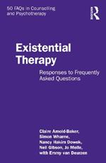 Existential Therapy: Responses to Frequently Asked Questions