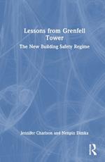 Lessons from Grenfell Tower: The New Building Safety Regime