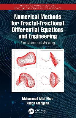 Numerical Methods for Fractal-Fractional Differential Equations and Engineering: Simulations and Modeling - Muhammad Altaf Khan,Abdon Atangana - cover