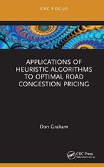 Applications of Heuristic Algorithms to Optimal Road Congestion Pricing