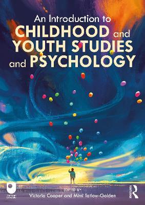 An Introduction to Childhood and Youth Studies and Psychology - cover