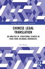 Chinese Legal Translation: An Analysis of Conditional Clauses in Hong Kong Bilingual Ordinances