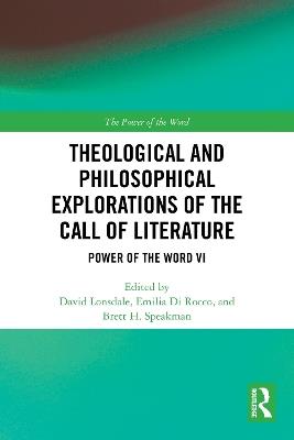Theological and Philosophical Explorations of the Call of Literature: Power of the Word VI - cover