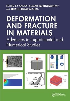 Deformation and Fracture in Materials: Advances in Experimental and Numerical Studies - cover