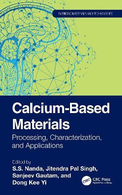 Calcium-Based Materials: Processing, Characterization, and Applications - cover