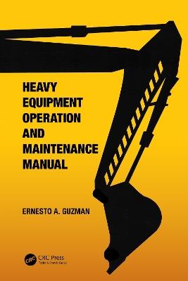 Heavy Equipment Operation and Maintenance Manual - Ernesto A. Guzman - cover