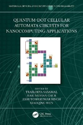 Quantum-Dot Cellular Automata Circuits for Nanocomputing Applications - cover