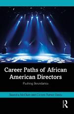 Career Paths of African American Directors: Pushing Boundaries