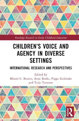 Children’s Voice and Agency in Diverse Settings: International Research and Perspectives - cover