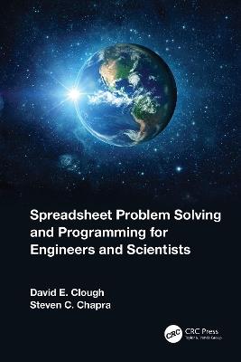 Spreadsheet Problem Solving and Programming for Engineers and Scientists - David E. Clough,Steven C. Chapra - cover