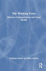The Working Voice: Vocal Health and Effective Communication