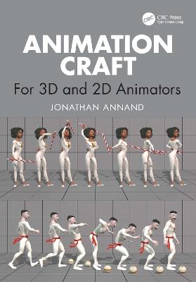 Animation Craft: For 3D and 2D Animators - Jonathan Annand - cover