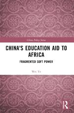 China's Education Aid to Africa: Fragmented Soft Power