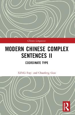 Modern Chinese Complex Sentences II: Coordinate Type - XING Fuyi - cover