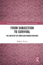 From Subjection to Survival: The Artistry of American Women Writers