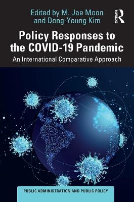 Policy Responses to the COVID-19 Pandemic: An International Comparative Approach - cover