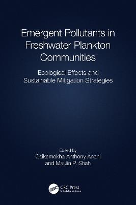Emergent Pollutants in Freshwater Plankton Communities: Ecological Effects and Sustainable Mitigation Strategies - cover