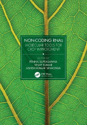 Non-Coding RNAs: Molecular Tools for Crop Improvement - cover