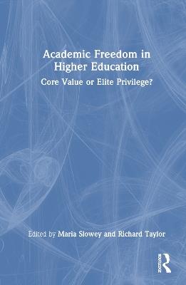 Academic Freedom in Higher Education: Core Value or Elite Privilege? - cover