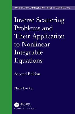 Inverse Scattering Problems and Their Application to Nonlinear Integrable Equations - Pham Loi Vu - cover
