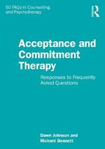 Acceptance and Commitment Therapy: Responses to Frequently Asked Questions