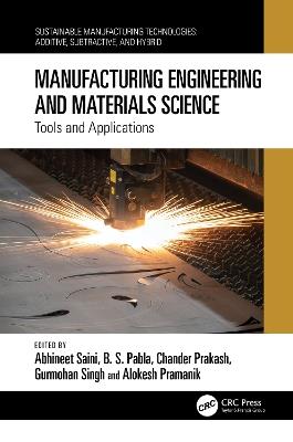 Manufacturing Engineering and Materials Science: Tools and Applications - cover