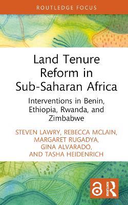 Land Tenure Reform in Sub-Saharan Africa: Interventions in Benin, Ethiopia, Rwanda, and Zimbabwe - Steven Lawry,Rebecca McLain,Margaret Rugadya - cover