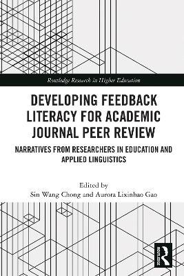Developing Feedback Literacy for Academic Journal Peer Review: Narratives from Researchers in Education and Applied Linguistics - cover