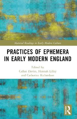 Practices of Ephemera in Early Modern England - cover