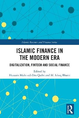 Islamic Finance in the Modern Era: Digitalization, FinTech and Social Finance - cover