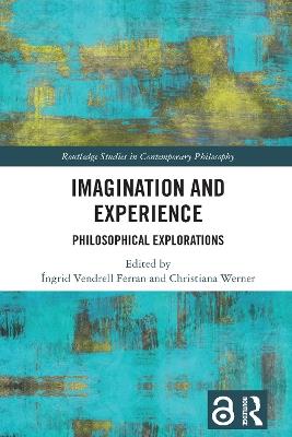 Imagination and Experience: Philosophical Explorations - cover