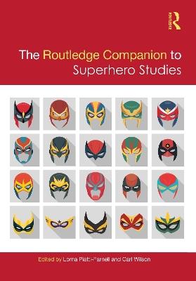 The Routledge Companion to Superhero Studies - cover