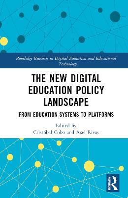 The New Digital Education Policy Landscape: From Education Systems to Platforms - cover