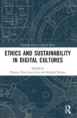 Ethics and Sustainability in Digital Cultures - cover