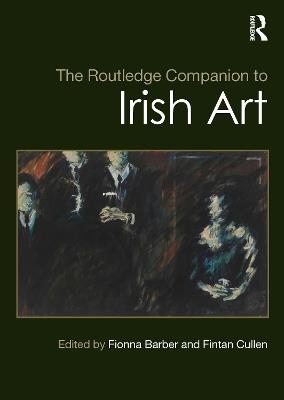 The Routledge Companion to Irish Art - cover