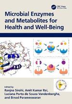 Microbial Enzymes and Metabolites for Health and Well-Being