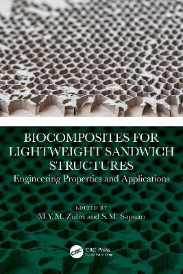 Biocomposites for Lightweight Sandwich Structures: Engineering Properties and Applications - cover
