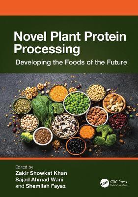 Novel Plant Protein Processing: Developing the Foods of the Future - cover