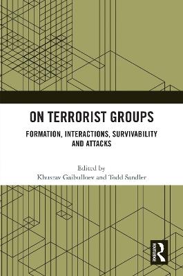 On Terrorist Groups: Formation, Interactions, Survivability and Attacks - cover