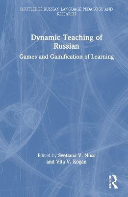 Dynamic Teaching of Russian: Games and Gamification of Learning - cover