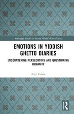 Emotions in Yiddish Ghetto Diaries: Encountering Persecutors and Questioning Humanity