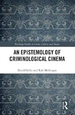 An Epistemology of Criminological Cinema