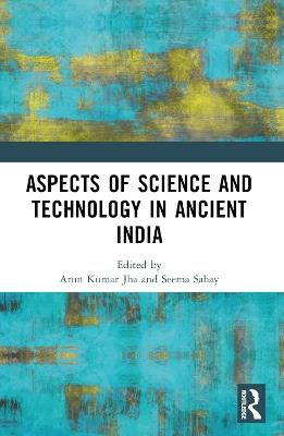 Aspects of Science and Technology in Ancient India - cover